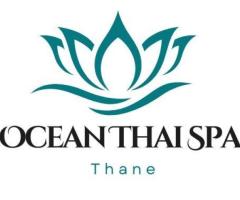 Ocean Thai Spa Ultimate Body Massage and Relaxation in Thane 8655927394