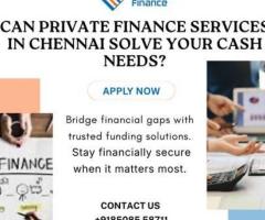 Looking for Reliable Private Finance Services in Chennai? (chennai)