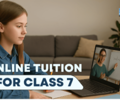Best Online Tuition for Class 7: A Smarter Way to Help Students Overcome Struggles